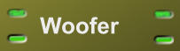 Woofer