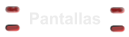 Pantallas